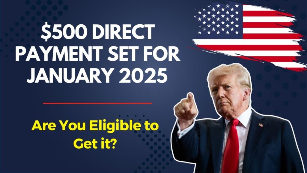 $500 Direct Payment Set for January 2025