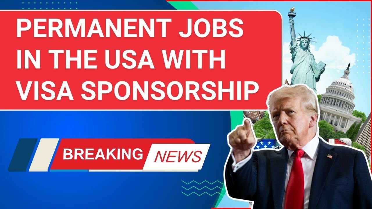 Permanent Jobs in the USA with Visa Sponsorship