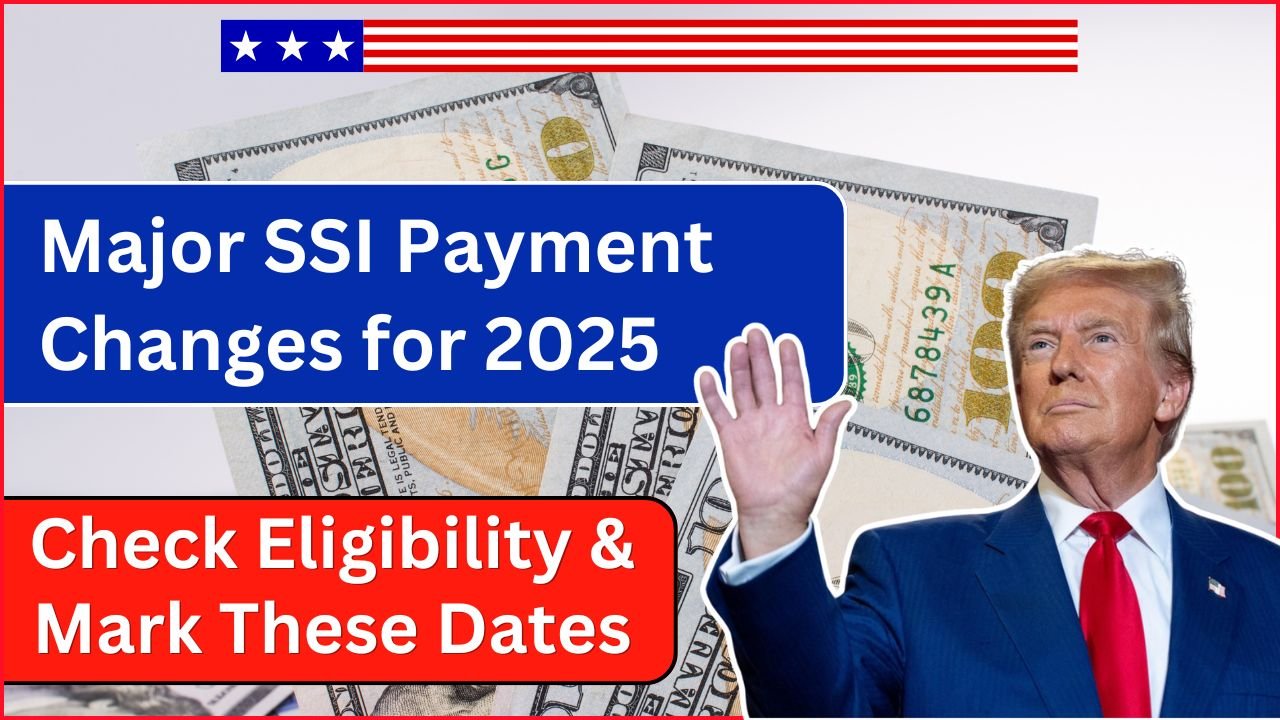 SSI Payment Changes for 2025