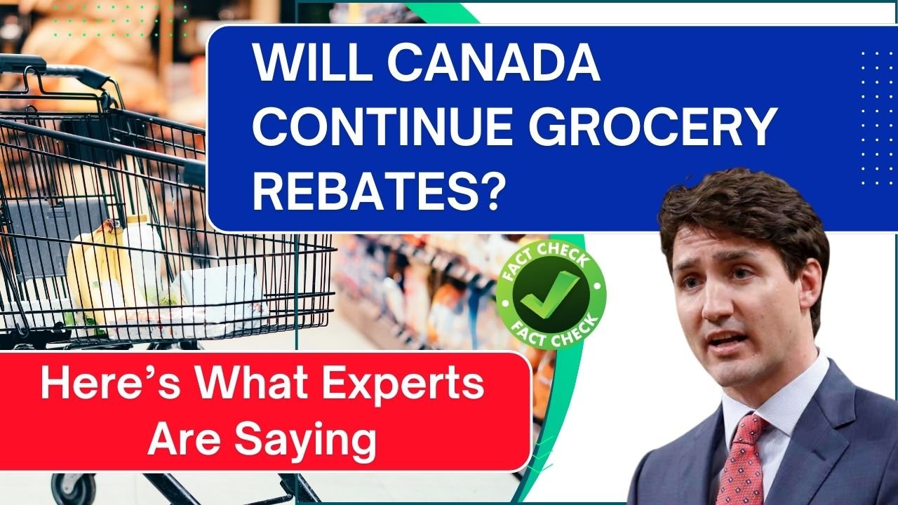 Will Canada Continue Grocery Rebates