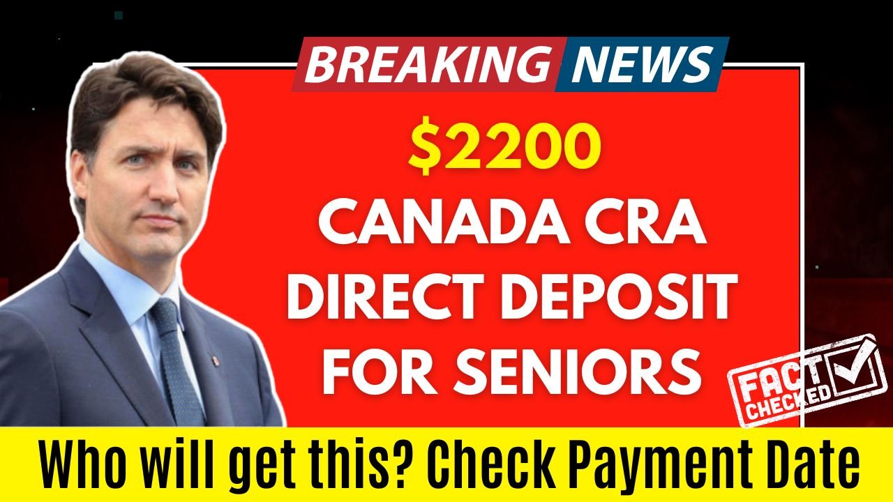 $2200 CRA Direct Deposit for Seniors