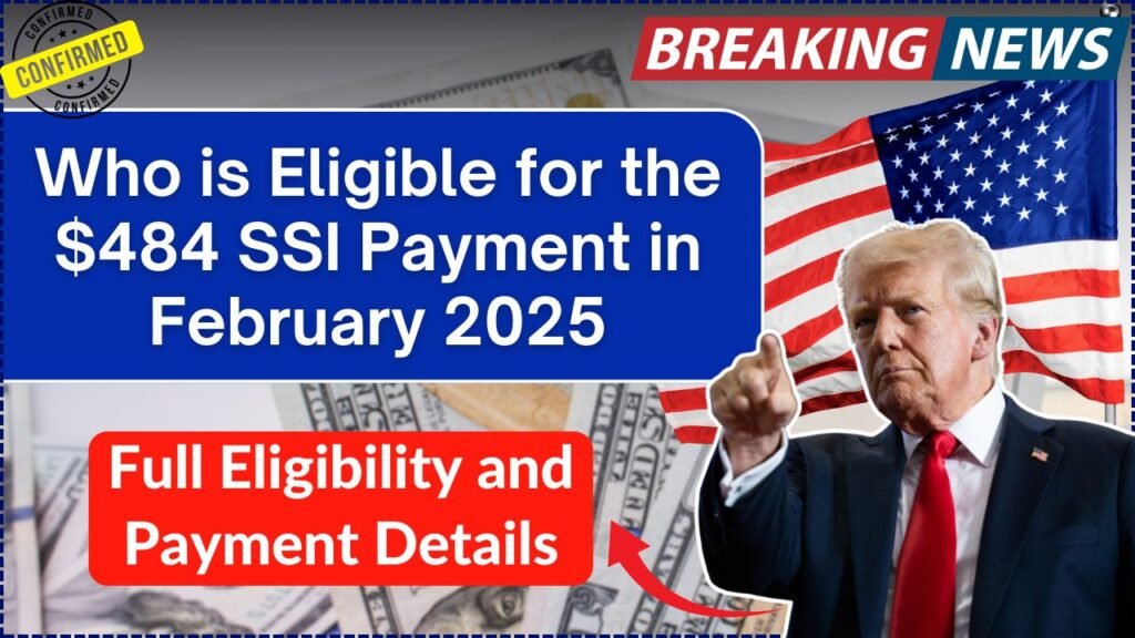 $484 SSI Payment in February 2025