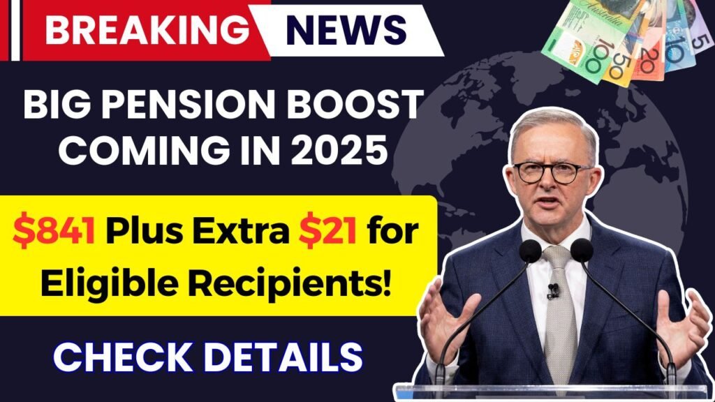 $841 Pension Boost 2025 Confirmed