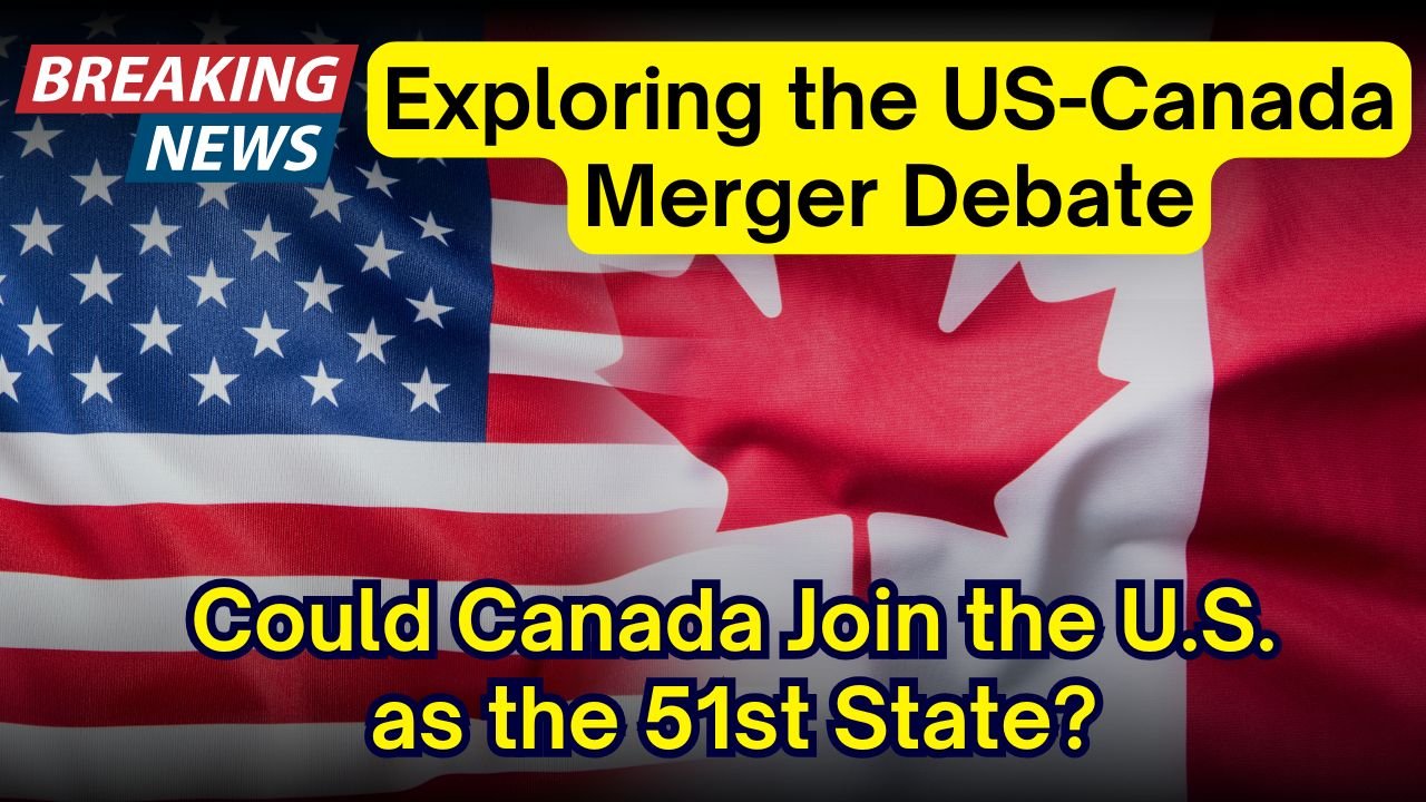 Could Canada Join the U.S. as the 51st State