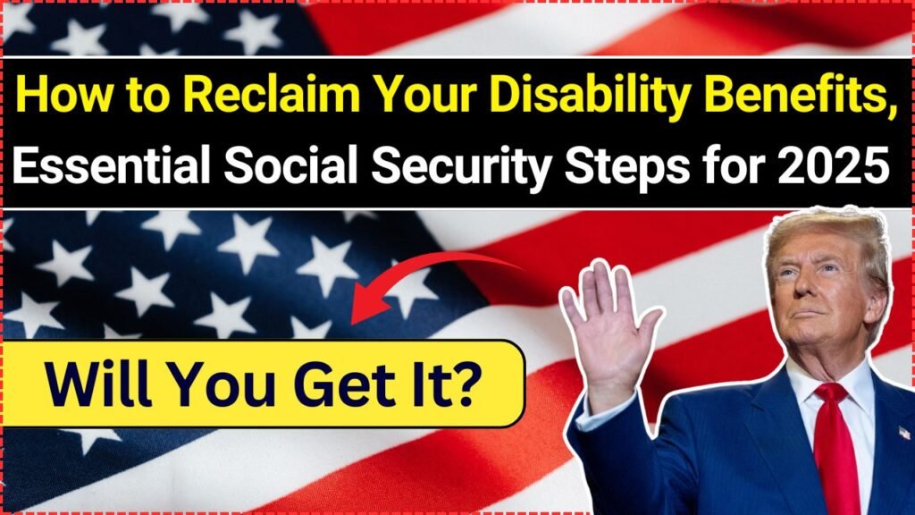 How to Reclaim Your Disability Benefits