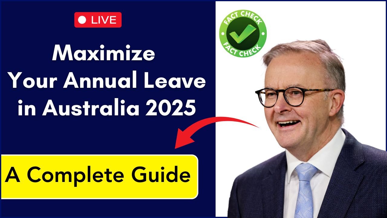 Maximize Your Annual Leave in Australia 2025