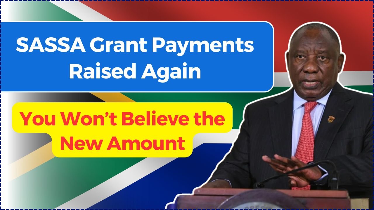 SASSA Grant Payments Increase