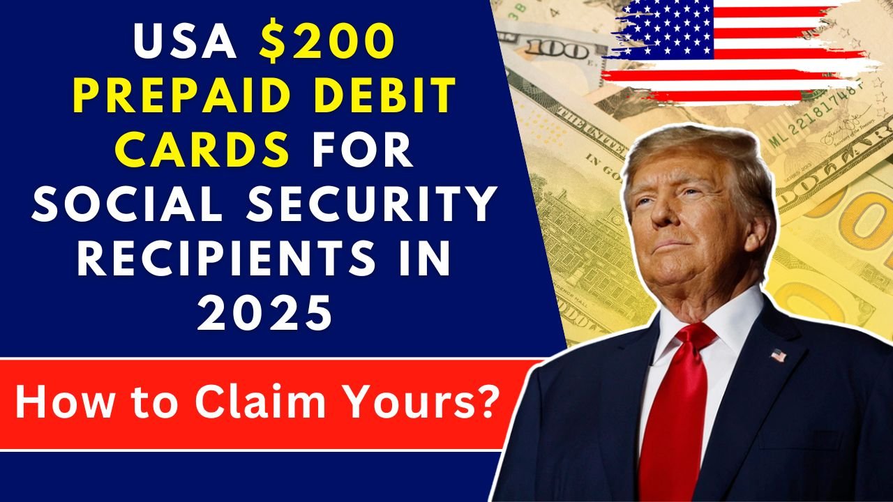 USA $200 Prepaid Debit Cards for Social Security Recipients in 2025