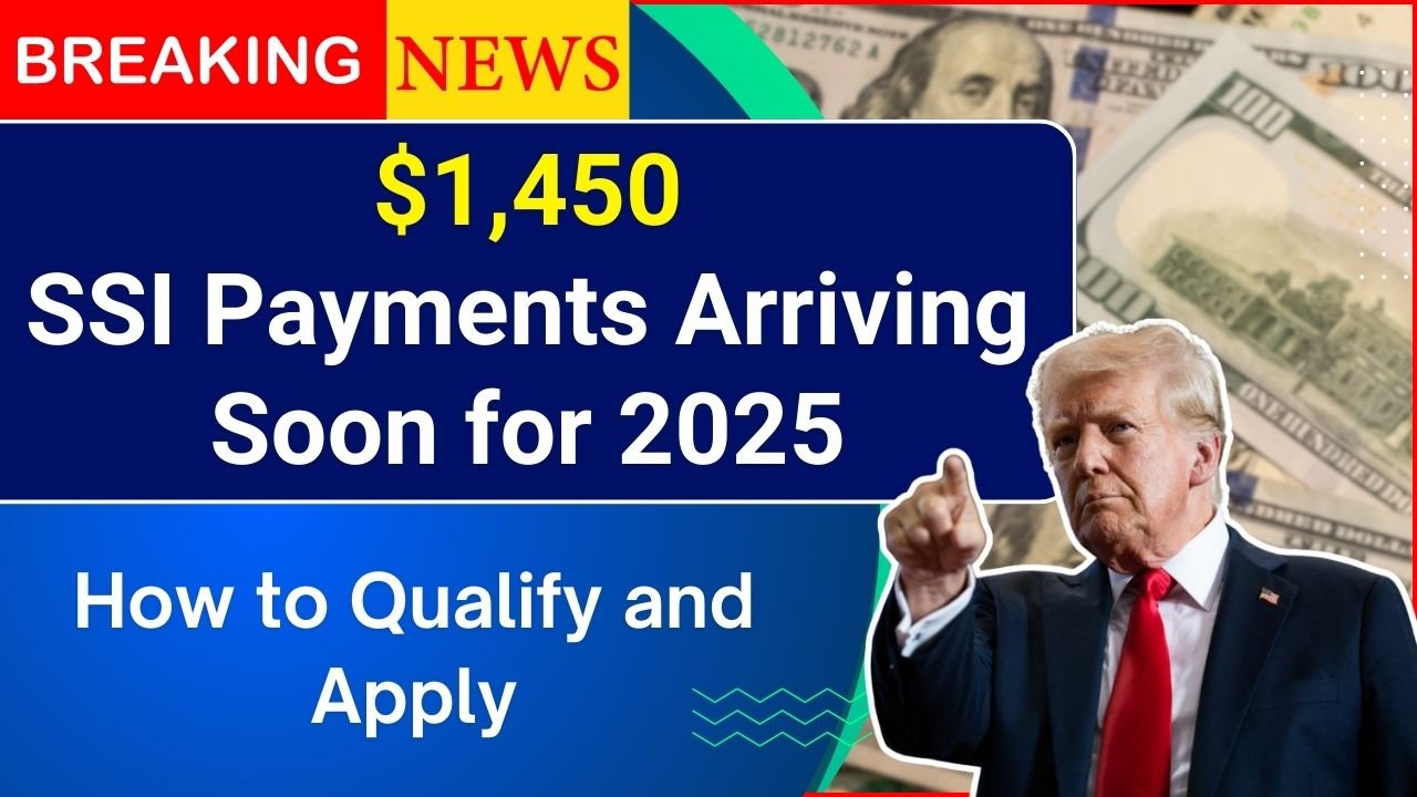 Up to $1450 in SSI Payments for 2025